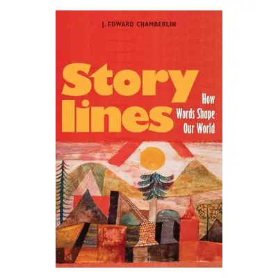 Storylines - Chamberlin, J. Edward