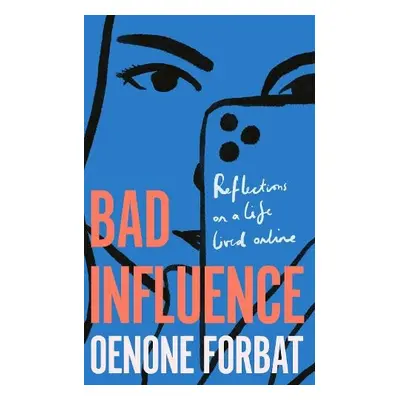 Bad Influence - Forbat, Oenone