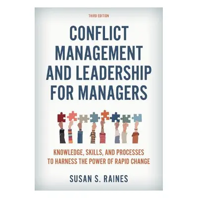 Conflict Management and Leadership for Managers - Raines, Susan S.