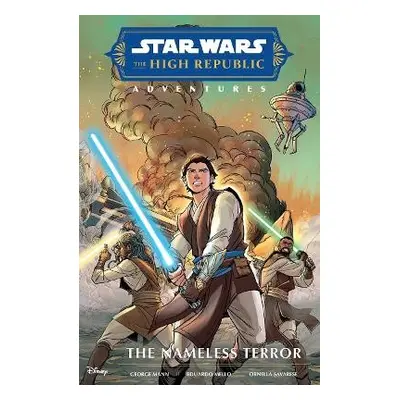 Star Wars The High Republic Adventures: The Nameless Terror - Mann, George