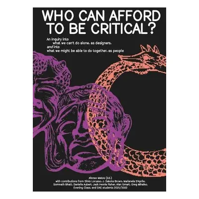 Who can afford to be critical?