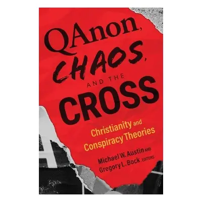 Qanon, Chaos, and the Cross