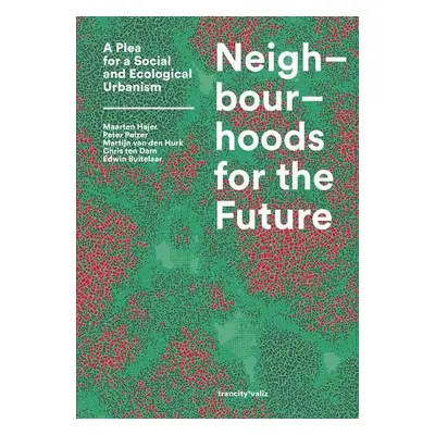 Neighbourhoods for the Future