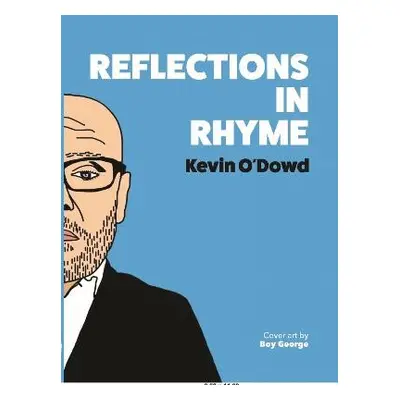 Reflections in Rhyme - O'Dowd, Kevin