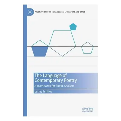 Language of Contemporary Poetry - Jeffries, Lesley