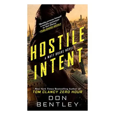 Hostile Intent - Bentley, Don