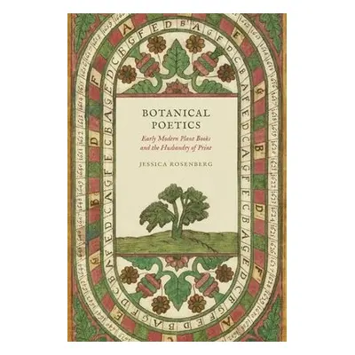 Botanical Poetics - Rosenberg, Jessica