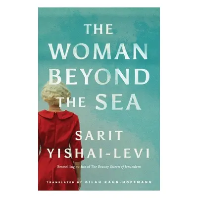 Woman Beyond the Sea - Yishai-Levi, Sarit