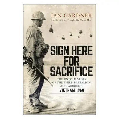 Sign Here for Sacrifice - Gardner, Ian