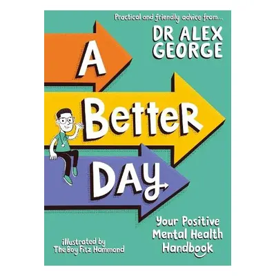 A Better Day - George, Dr. Alex