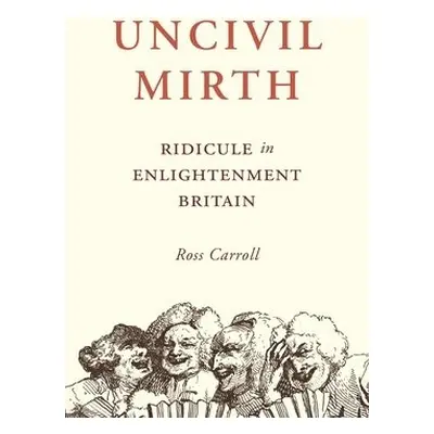 Uncivil Mirth - Carroll, Ross