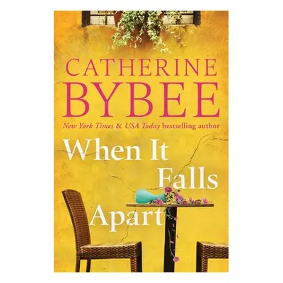 When It Falls Apart - Bybee, Catherine