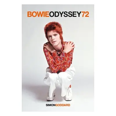 Bowie Odyssey 72 - Goddard, Simon