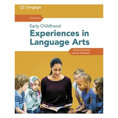 Early Childhood Experiences in Language Arts - Machado, Jeanne (San Jose City College, (Emerita)