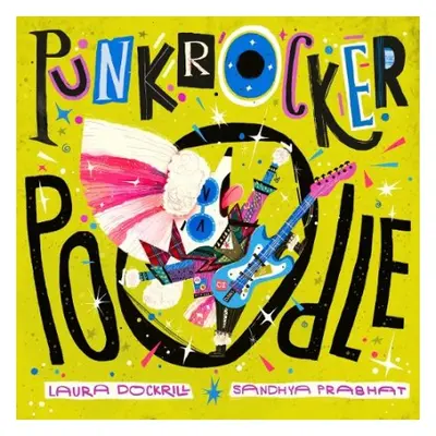 Punk Rocker Poodle - Dockrill, Laura