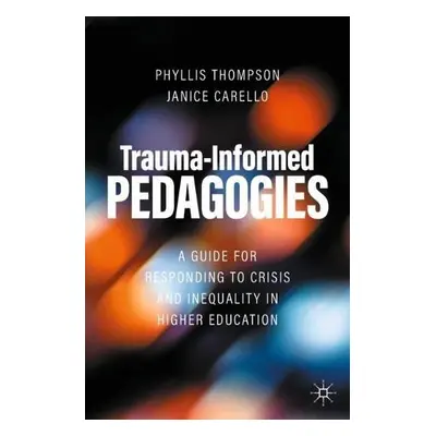 Trauma-Informed Pedagogies