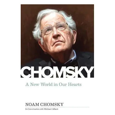 New World in Our Hearts - Chomsky, Noam