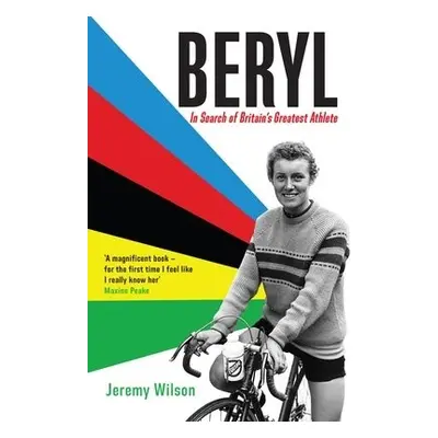 Beryl - WINNER OF THE SUNDAY TIMES SPORTS BOOK OF THE YEAR 2023 - Wilson, Jeremy (Football Write