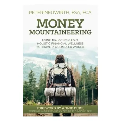 Money Mountaineering - Neuwirth, Peter