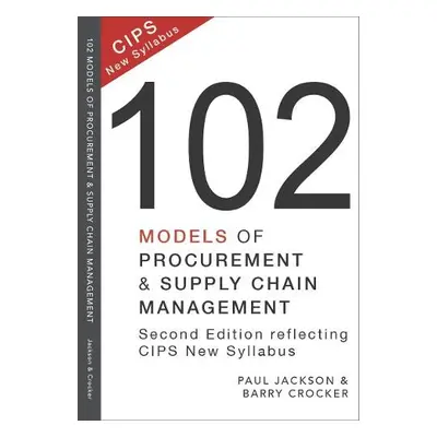 102 Models of Procurement and Supply Chain Management - Jackson, Paul