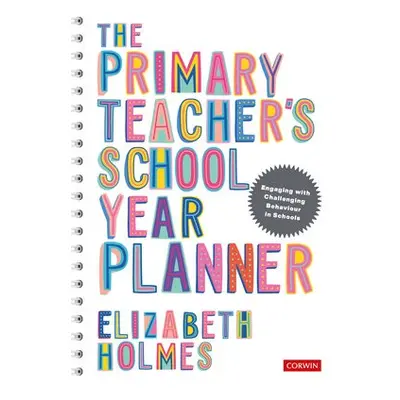 Primary Teacher's School Year Planner - Holmes, Elizabeth