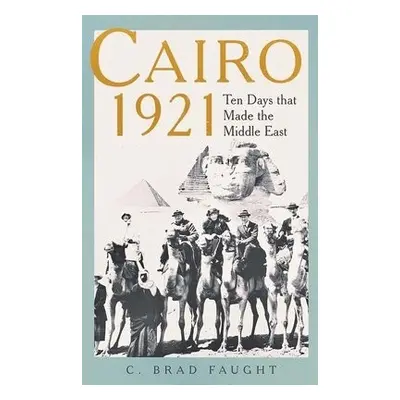 Cairo 1921 - Faught, C. Brad