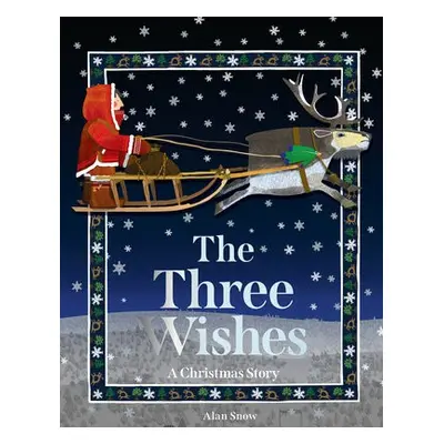 Three Wishes - Snow, Alan