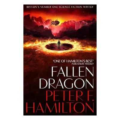 Fallen Dragon - Hamilton, Peter F.