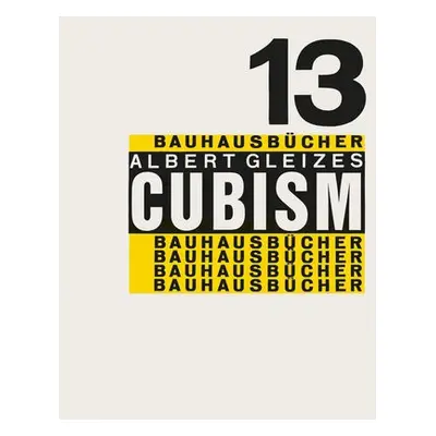 Cubism: Bauhausbucher 13