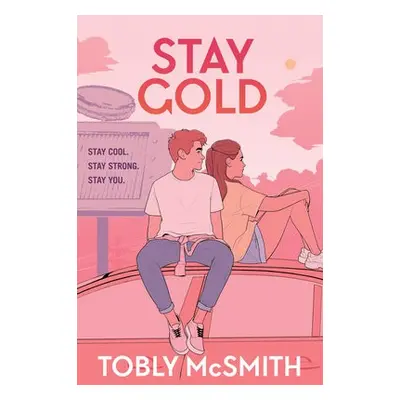 Stay Gold - McSmith, Tobly