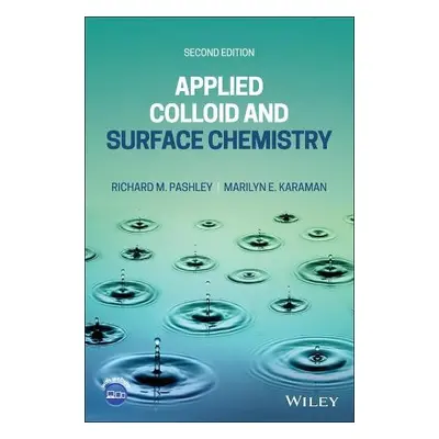 Applied Colloid and Surface Chemistry - Pashley, Richard M. (Australian National University) a K