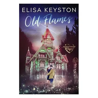 Old Flames - Keyston, Elisa