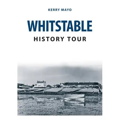 Whitstable History Tour - Mayo, Kerry