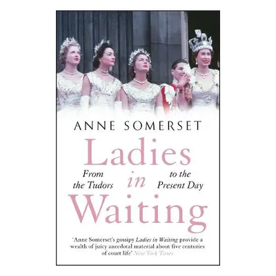 Ladies in Waiting - Somerset, Anne