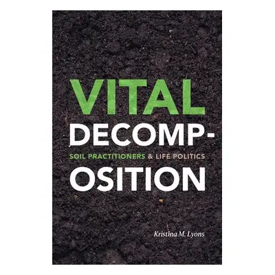 Vital Decomposition - Lyons, Kristina M.