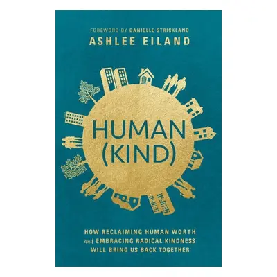 Human(Kind) - Eiland, Ashlee