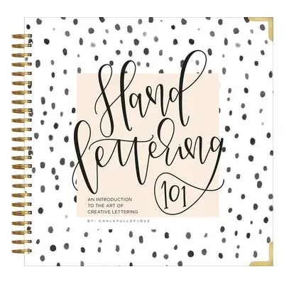 Hand Lettering 101 - Chalkfulloflove