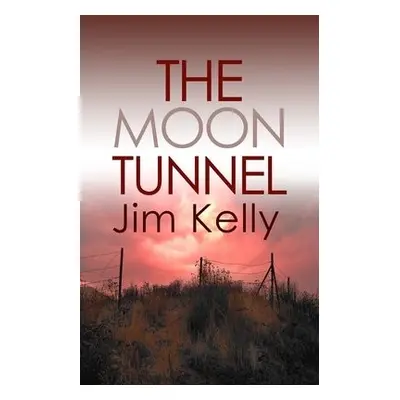 Moon Tunnel - Kelly, Jim (Author)