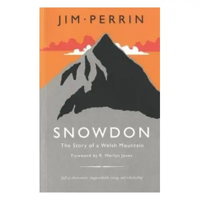 Snowdon - Story of a Welsh Mountain, The - Perrin, Jim