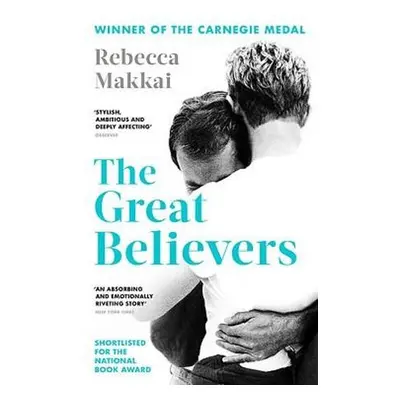 Great Believers - Makkai, Rebecca