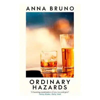 Ordinary Hazards - Bruno, Anna