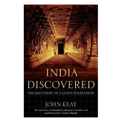 India Discovered - Keay, John