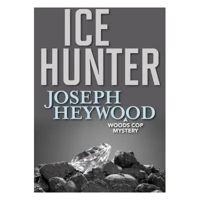 Ice Hunter - Heywood, Joseph