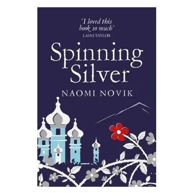 Spinning Silver - Novik, Naomi