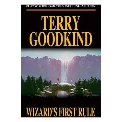 Wizard's First Rule - Goodkind, Terry