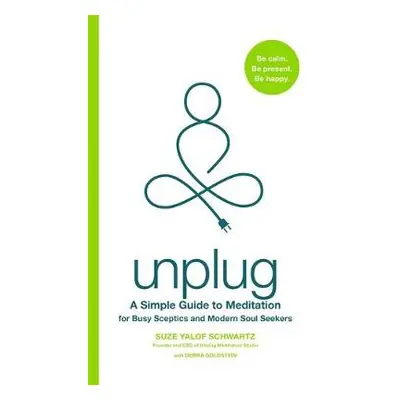 Unplug - Yalof Schwartz, Suze