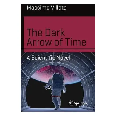 Dark Arrow of Time - Villata, Massimo