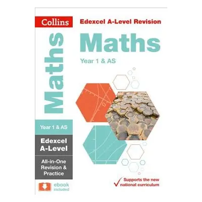 Edexcel Maths A level Year 1 (And AS) All-in-One Complete Revision and Practice - Collins A-leve