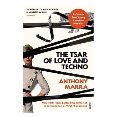 Tsar of Love and Techno - Marra, Anthony