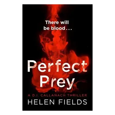 Perfect Prey - Fields, Helen